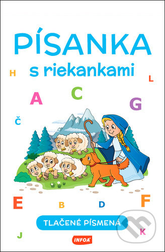 Kniha: Písanka s riekankami - Tlačené písmená (INFOA). INFOA, 2022 Kniha: Písanka s riekankami - Tlačené písmená (INFOA). INFOA, 2022