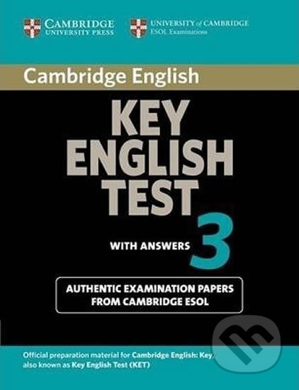 Cambridge Key Eng Test 3: Student´s Book with answers, Cambridge University Press, 2003