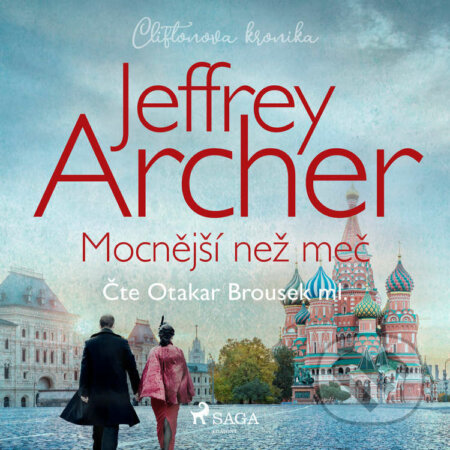 Audiokniha: Mocnější než meč (Cliftonova kronika: Díl pátý) (Jeffrey Archer). Saga Egmont, 2022 Audiokniha: Mocnější než meč (Cliftonova kronika: Díl pátý) (Jeffrey Archer). Saga Egmont, 2022