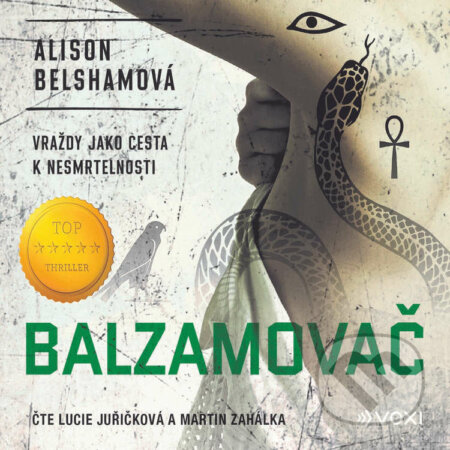 Audiokniha: Balzamovač (Alison Belshamová). Voxi, 2022 Audiokniha: Balzamovač (Alison Belshamová). Voxi, 2022