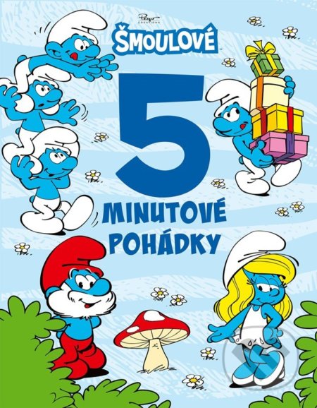 Kniha: Šmoulové: 5minutové pohádky (Egmont ČR). Egmont ČR, 2022 Kniha: Šmoulové: 5minutové pohádky (Egmont ČR). Egmont ČR, 2022