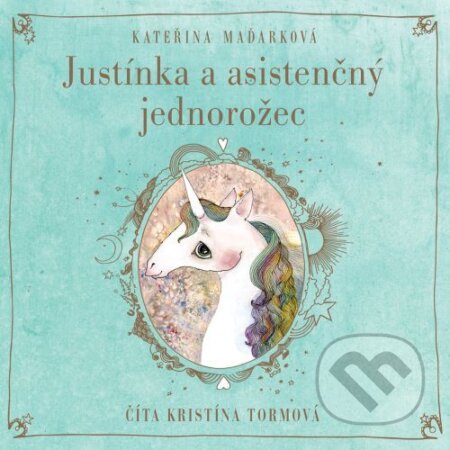 Audiokniha: Justínka a asistenčný jednorožec (Kateřina Maďarková). Wisteria Books, 2022 Audiokniha: Justínka a asistenčný jednorožec (Kateřina Maďarková). Wisteria Books, 2022