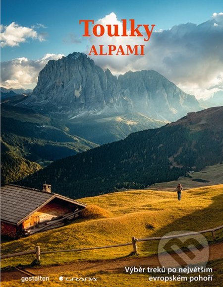 Kniha: Toulky Alpami (Alex Roddie). Grada, 2022 Kniha: Toulky Alpami (Alex Roddie). Grada, 2022