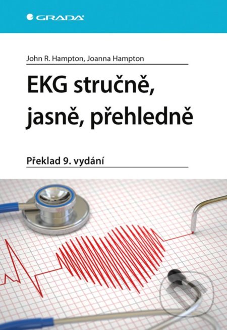 Kniha: EKG stručně, jasně, přehledně (John R. Hampton). Grada, 2022 Kniha: EKG stručně, jasně, přehledně (John R. Hampton). Grada, 2022