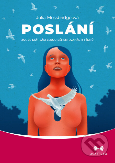E-kniha: Poslání (Julia Mossbridgeová). Maitrea, 2021 E-kniha: Poslání (Julia Mossbridgeová). Maitrea, 2021