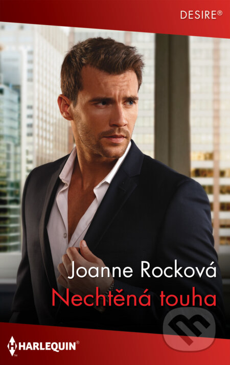 E-kniha: Nechtěná touha (Joanne Rock). HarperCollins, 2022 E-kniha: Nechtěná touha (Joanne Rock). HarperCollins, 2022