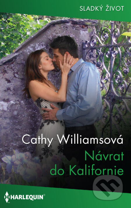 E-kniha: Návrat do Kalifornie (Cathy Williams). HarperCollins, 2022 E-kniha: Návrat do Kalifornie (Cathy Williams). HarperCollins, 2022