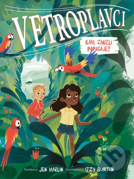 Kniha: Kam zmizli papagáje? (Jen Marlin). Slovart, 2022 Kniha: Kam zmizli papagáje? (Jen Marlin). Slovart, 2022