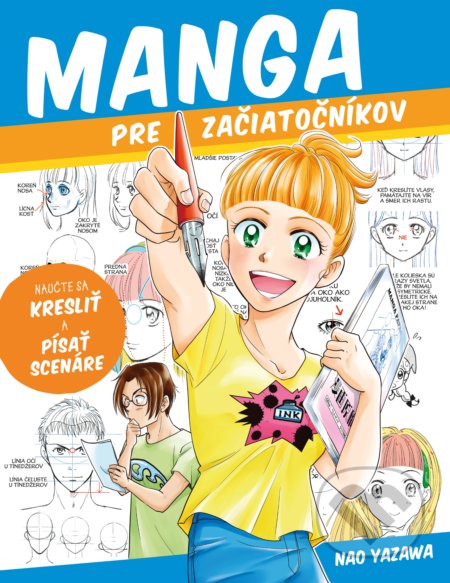 Kniha: Manga pre začiatočníkov (Yazawa Nao). Slovart, 2022 Kniha: Manga pre začiatočníkov (Yazawa Nao). Slovart, 2022