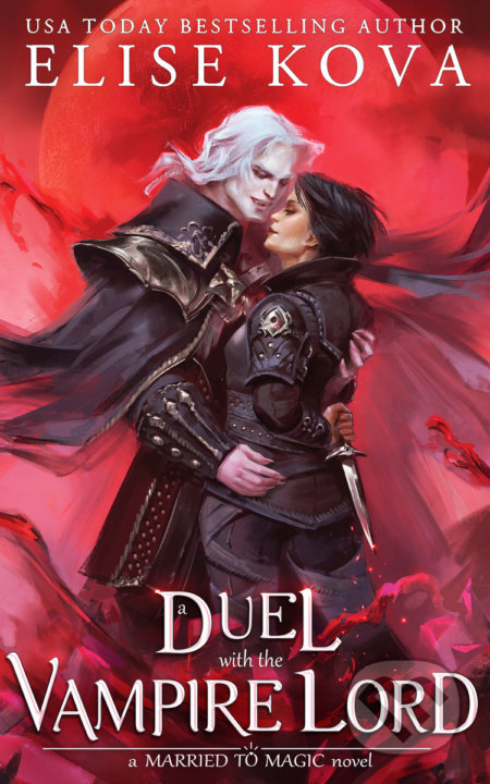 Kniha: Duel with the Vampire Lord (Elise Kova). Silver Wing, 2022 Kniha: Duel with the Vampire Lord (Elise Kova). Silver Wing, 2022