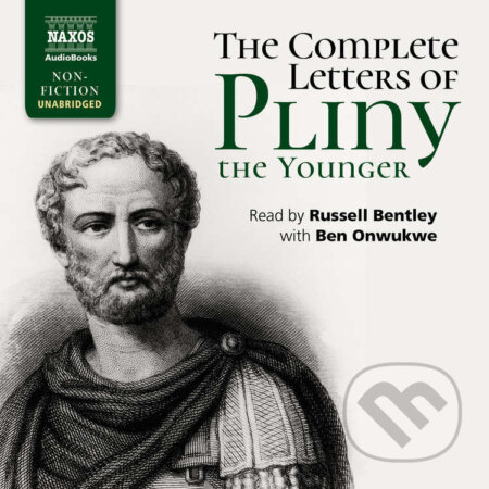 Audiokniha: The Complete Letters of Pliny the Younger (EN) (Pliny). Naxos Audiobooks, 2022 Audiokniha: The Complete Letters of Pliny the Younger (EN) (Pliny). Naxos Audiobooks, 2022