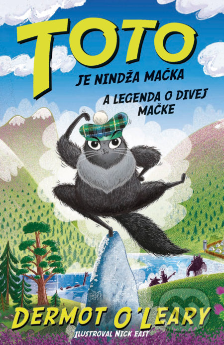 Kniha: Toto je nindža mačka a legenda o divej mačke (Dermot O'Leary), 2022 Kniha: Toto je nindža mačka a legenda o divej mačke (Dermot O'Leary), 2022