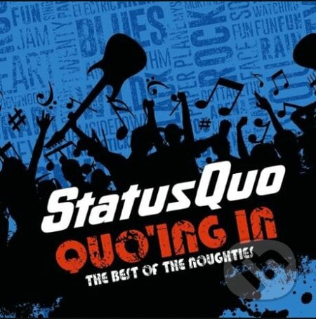 Status Quo: Quo&#039;ing In / The Best Of The Noughties - Status Quo, Hudobné albumy, 2022