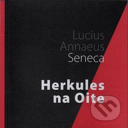 Kniha: Herkules na Oite (Lucius Annaeus Seneca). Asociácia Corpus, 2022 Kniha: Herkules na Oite (Lucius Annaeus Seneca). Asociácia Corpus, 2022