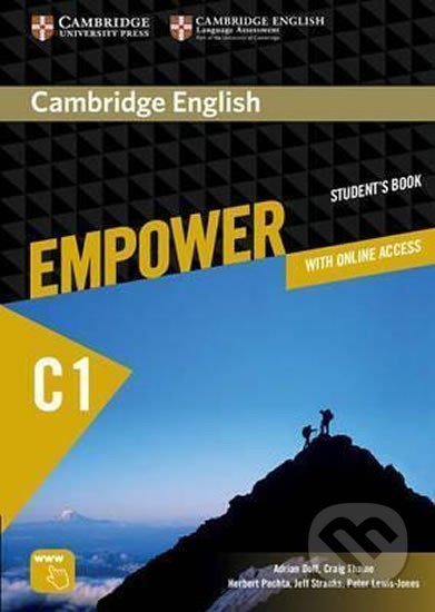 Kniha: Cambridge English Empower Advanced Student´s Book with Online Assessment and Practice, and Online Workbook (Adrian Doff). Cambridge University Press, 2016 Kniha: Cambridge English Empower Advanced Student´s Book with Online Assessment and Practice, and Online Workbook (Adrian Doff). Cambridge University Press, 2016