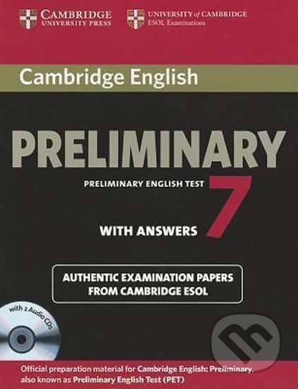 Kniha: Cambridge English Preliminary PET 7: B1 Self-study Pk (SB w. Ans. & A-CDs (2)) (Cambridge University Press). Cambridge University Press, 2012 Kniha: Cambridge English Preliminary PET 7: B1 Self-study Pk (SB w. Ans. & A-CDs (2)) (Cambridge University Press). Cambridge University Press, 2012