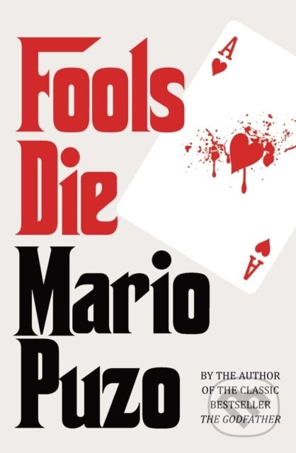 E-kniha: Fools Die (Mario Puzo). Random House, 2012 E-kniha: Fools Die (Mario Puzo). Random House, 2012