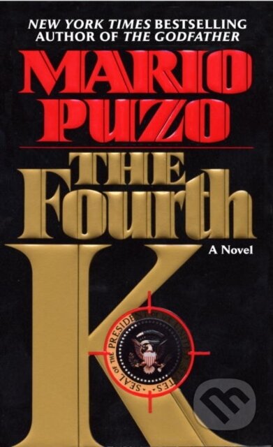 E-kniha: The Fourth K (Mario Puzo). Random House, 2012 E-kniha: The Fourth K (Mario Puzo). Random House, 2012