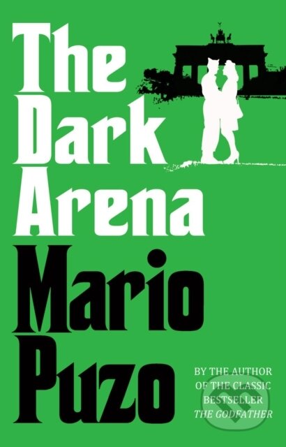E-kniha: The Dark Arena (Mario Puzo). Random House, 2012 E-kniha: The Dark Arena (Mario Puzo). Random House, 2012