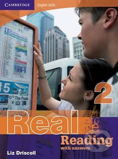 Kniha: Cambridge English Skills Real: Reading 2 with Answers (Liz Driscoll). Cambridge University Press, 2008 Kniha: Cambridge English Skills Real: Reading 2 with Answers (Liz Driscoll). Cambridge University Press, 2008
