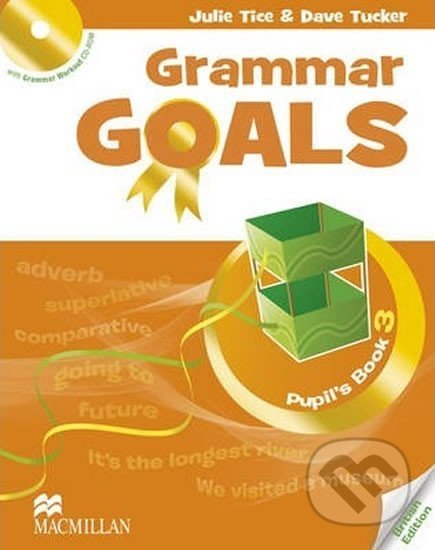 Kniha: Grammar Goals 3: Student´s Book Pack (Nicole Taylor). MacMillan, 2014 Kniha: Grammar Goals 3: Student´s Book Pack (Nicole Taylor). MacMillan, 2014