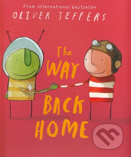 Kniha: The Way Back Home (Oliver Jeffers). HarperCollins, 2008 Kniha: The Way Back Home (Oliver Jeffers). HarperCollins, 2008
