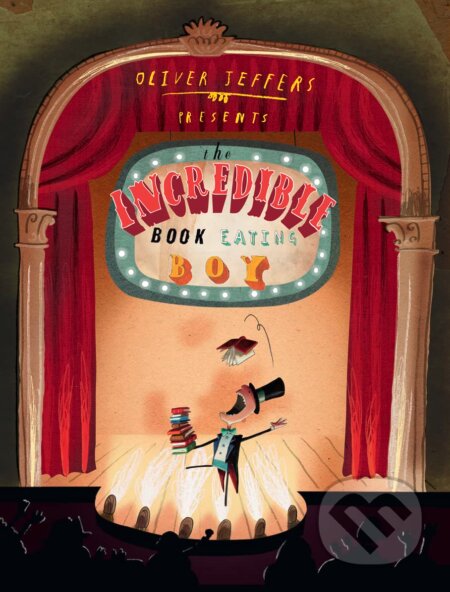 Kniha: The Incredible Book Eating Boy (Oliver Jeffers). HarperCollins, 2007 Kniha: The Incredible Book Eating Boy (Oliver Jeffers). HarperCollins, 2007
