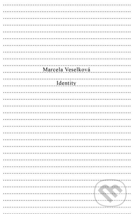 Identity - Marcela Veselková, Aspekt, 2013