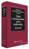 Kniha: Zákon o mezinárodním právu soukromém - Komentář (Wolters Kluwer ČR). Wolters Kluwer ČR, 2013 Kniha: Zákon o mezinárodním právu soukromém - Komentář (Wolters Kluwer ČR). Wolters Kluwer ČR, 2013