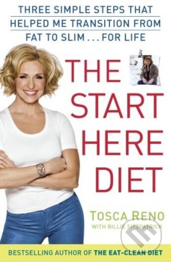 Kniha: The Start Here Diet (Tosca Reno). Ballantine, 2013 Kniha: The Start Here Diet (Tosca Reno). Ballantine, 2013
