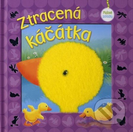 Kniha: Ztracená káčátka - plyšové pohádky (Brenda Apsley). Fortuna Libri ČR, 2014 Kniha: Ztracená káčátka - plyšové pohádky (Brenda Apsley). Fortuna Libri ČR, 2014