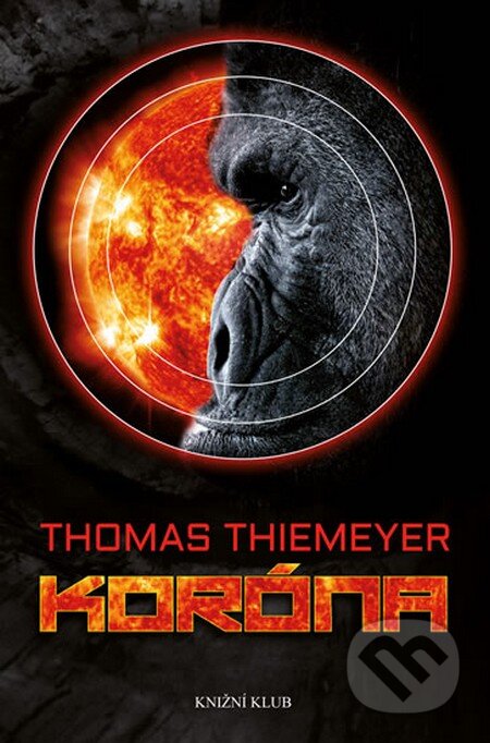 Kniha: Koróna (Thomas Thiemeyer). Knižní klub, 2014 Kniha: Koróna (Thomas Thiemeyer). Knižní klub, 2014