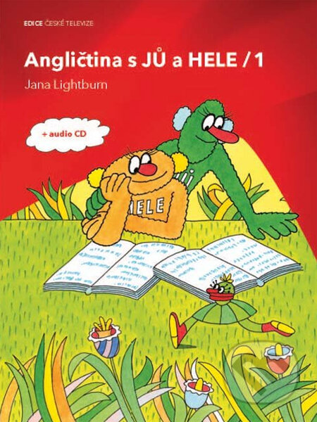 Angličtina s JŮ a HELE 1 + audio CD - Jana Lightburn, Edice ČT