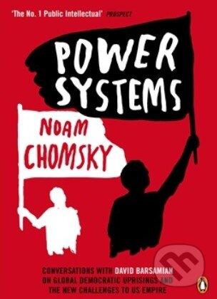Kniha: Power Systems (Noam Chomsky). Penguin Books, 2014 Kniha: Power Systems (Noam Chomsky). Penguin Books, 2014