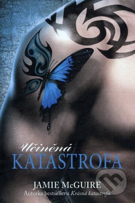 Kniha: Učiněná katastrofa (Jamie McGuire). Fortuna Libri ČR, 2014 Kniha: Učiněná katastrofa (Jamie McGuire). Fortuna Libri ČR, 2014