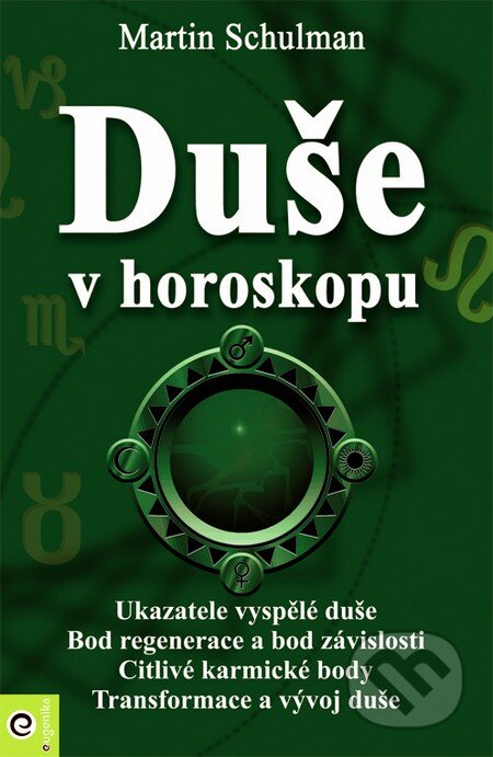 Kniha: Duše v horoskopu (Martin Schulmann). Eugenika, 2014 Kniha: Duše v horoskopu (Martin Schulmann). Eugenika, 2014