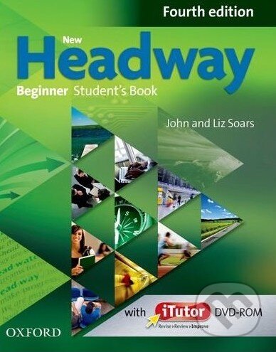 Kniha: New Headway - Beginner - Student's Book (John Soars a Liz Soars). Oxford University Press, 2013 Kniha: New Headway - Beginner - Student's Book (John Soars a Liz Soars). Oxford University Press, 2013