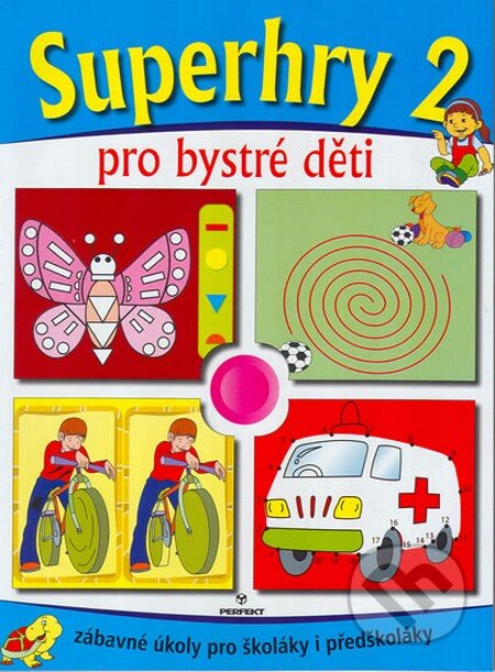 Kniha: Superhry pro bystré děti 2. (Perfekt). Perfekt, 2009 Kniha: Superhry pro bystré děti 2. (Perfekt). Perfekt, 2009