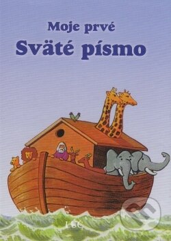 Kniha: Moje prvé sväté písmo (Bernhard Meuser). Lúč, 2012 Kniha: Moje prvé sväté písmo (Bernhard Meuser). Lúč, 2012