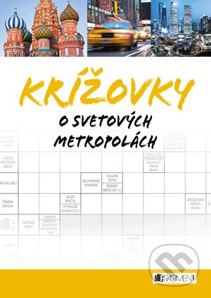 Kniha: Krížovky o svetových metropolách (Fragment). Fragment, 2014 Kniha: Krížovky o svetových metropolách (Fragment). Fragment, 2014