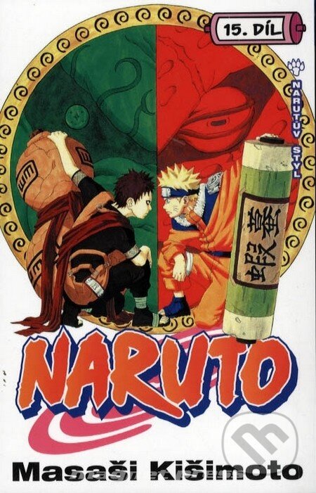 Kniha: Naruto 15: Narutův styl (Masaši Kišimoto). Crew, 2013 Kniha: Naruto 15: Narutův styl (Masaši Kišimoto). Crew, 2013