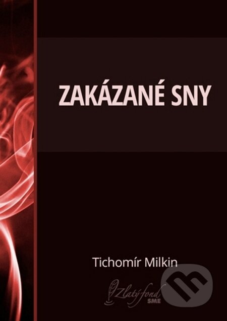 E-kniha: Zakázané sny (Tichomír Milkin). Petit Press E-kniha: Zakázané sny (Tichomír Milkin). Petit Press