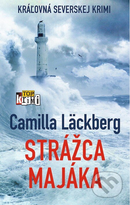 Kniha: Strážca majáka (Camilla Läckberg). Slovart, 2014 Kniha: Strážca majáka (Camilla Läckberg). Slovart, 2014