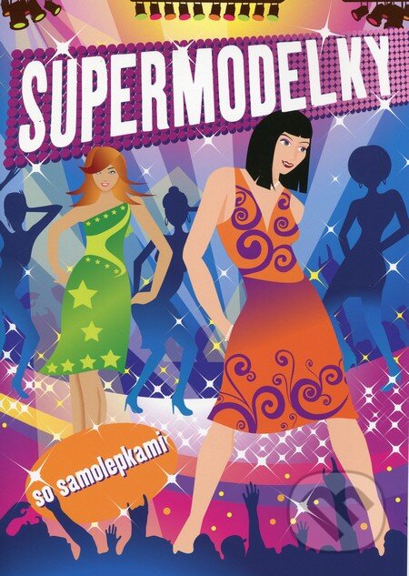 Kniha: Supermodelky (EX book). EX book, 2014 Kniha: Supermodelky (EX book). EX book, 2014