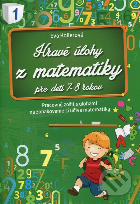 Kniha: Hravé úlohy z matematiky (Eva Kollerová). Foni book, 2014 Kniha: Hravé úlohy z matematiky (Eva Kollerová). Foni book, 2014