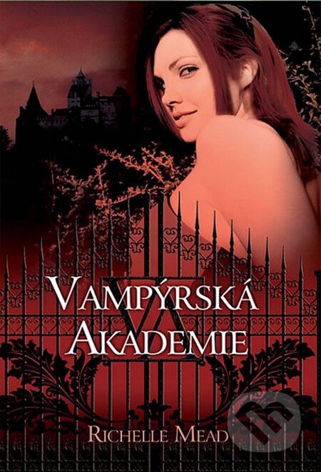 Kniha: Vampýrská akademie 1 (Richelle Mead). Domino, 2014 Kniha: Vampýrská akademie 1 (Richelle Mead). Domino, 2014