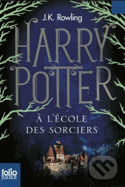 Kniha: Harry Potter a l'école des sorciers (J.K. Rowling). Gallimard, 2011 Kniha: Harry Potter a l'école des sorciers (J.K. Rowling). Gallimard, 2011