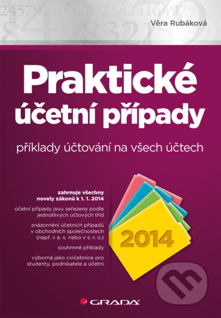 E-kniha: Praktické účetní případy 2014 (Věra Rubáková). Grada, 2014 E-kniha: Praktické účetní případy 2014 (Věra Rubáková). Grada, 2014