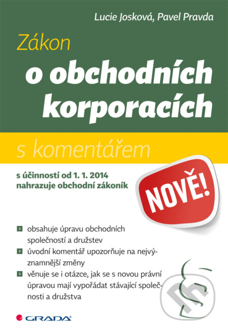 E-kniha: Zákon o obchodních korporacích (Lucie Josková a Pavel Pravda). Grada, 2014 E-kniha: Zákon o obchodních korporacích (Lucie Josková a Pavel Pravda). Grada, 2014