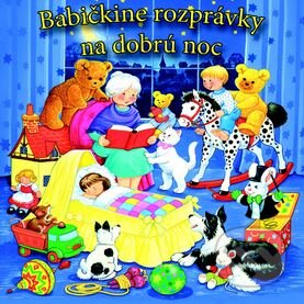 Kniha: Babičkine rozprávky na dobrú noc (Eurounion). Eurounion, 2014 Kniha: Babičkine rozprávky na dobrú noc (Eurounion). Eurounion, 2014